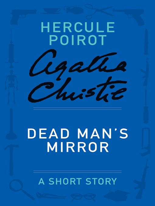 Title details for Dead Man's Mirror by Agatha Christie - Available